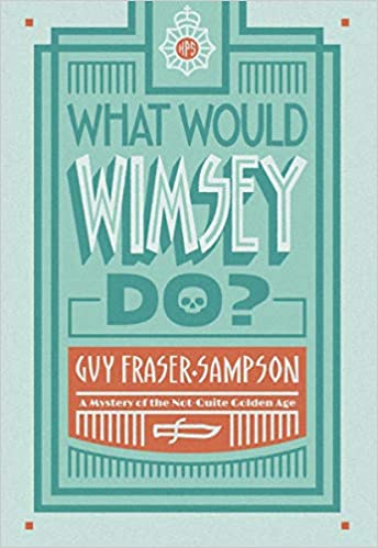 What Would Wimsey Do?